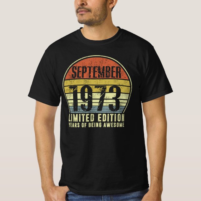 Born September 1973 Limited Edition Years Of Being T-Shirt (Front)