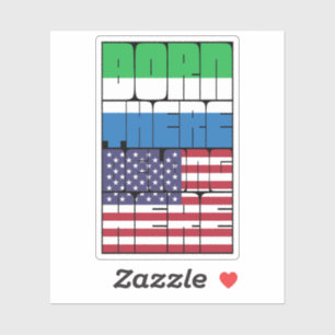 Born Sierra Leone Belong American