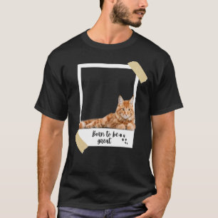 Born This Great Cute Orange Maine Coon Cat And Kit T-Shirt