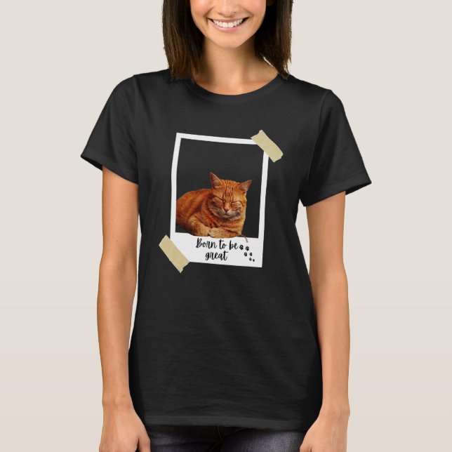 Born This Great Cute Orange Tabby Cat And Kitten A T-Shirt (Front)