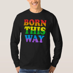 Born This Way Gay Pride Lgbt Rainbow Retro Vintage T-Shirt
