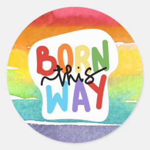 "Born This Way" Rainbow Pride  Classic Round Sticker
