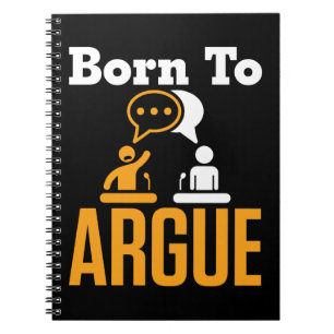 Born to Argue Debate Team Debater Notebook