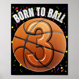 Born To Basketball 3rd Birthday Three Girls Boy Ki Poster