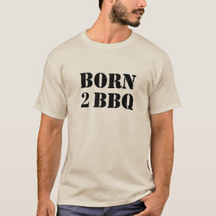 Born to BBQ T-Shirt