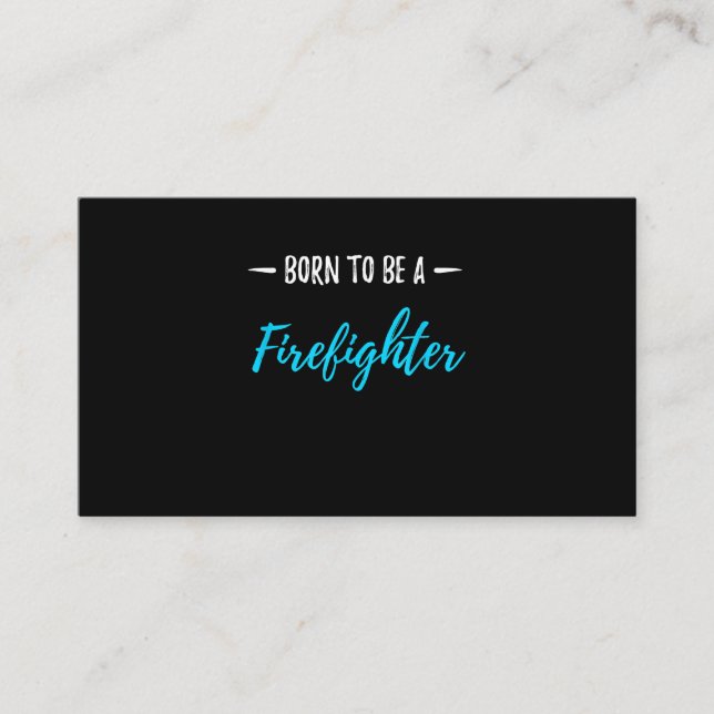 Born To Be A Firefighter Funny Gift Business Card (Front)