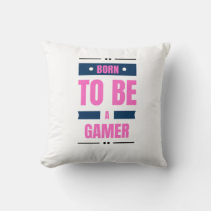 Born to Be a Gamer Throw Pillow