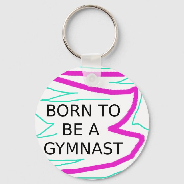 Born to be a Gymnast Key Ring (Front)