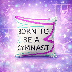 Born To Be A Gymnast Pillow