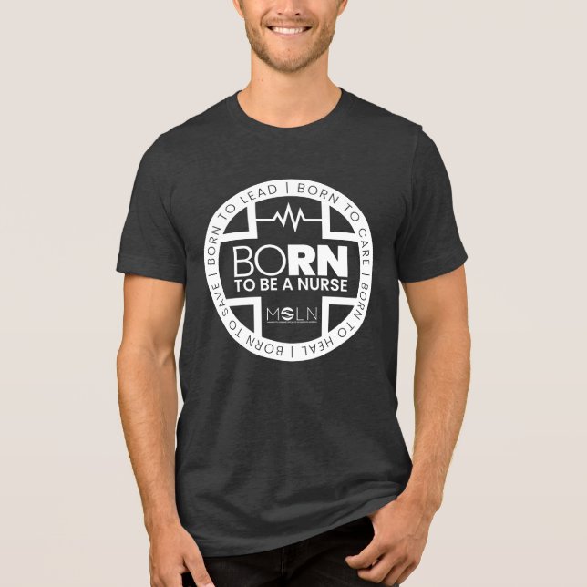Born To Be A Nurse Dark Colour Tri-Blend T-Shirt Shirt (Front)