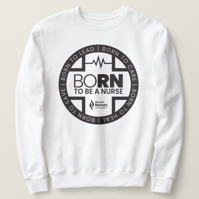 Born To Be A Nurse Light Coloured Sweatshirt (Design Front)