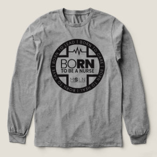 Born To Be A Nurse Light Tri-Blend Long Sleeve Tee