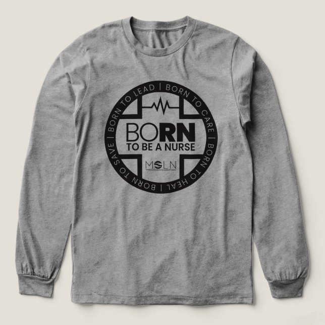 Born To Be A Nurse Light Tri-Blend Long Sleeve Tee (Design Front)