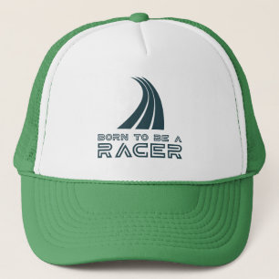 Born To Be A Racer Trucker Hat