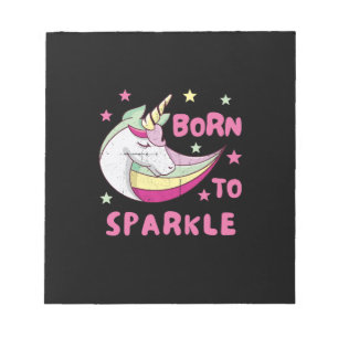 Born to Be a Unicorn Magical Sparkle        Notepad