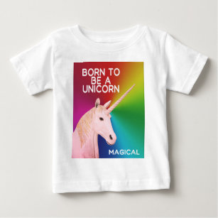 Born to Be a Unicorn Statue Head Magical Rainbow Baby T-Shirt