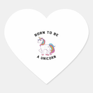 Born to Be A Unicorn T-Shirt_ Vintage Cute Lovely  Heart Sticker