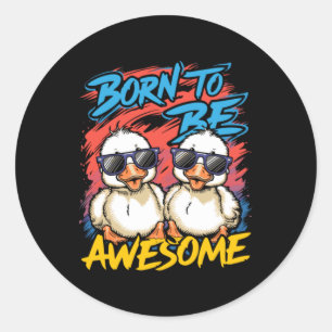 Born To Be Awesome Cute Classic Round Sticker