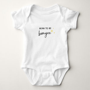Born to be Bougee One Piece Bodysuit 