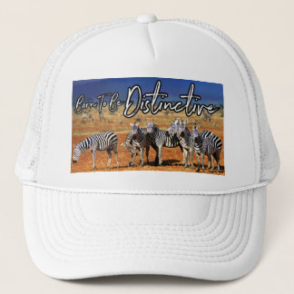"Born To Be Distinctive" Zebra Art Trucker Hat