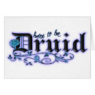 Born to be Druid