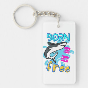 BORN TO BE FREE KEY RING
