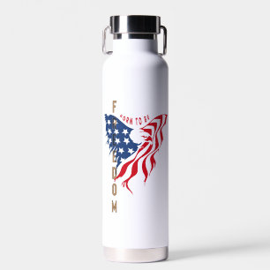 Born to Be Free Patriotic Eagle   Water Bottle