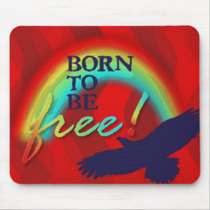 Born To Be FREE   red waves Mouse Pad