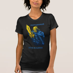 Born to be free Ukrainian Cossack T-Shirt