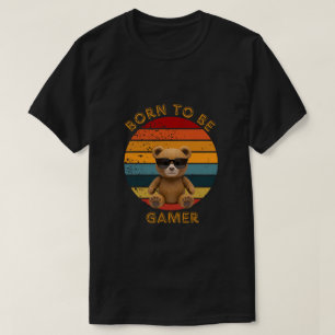 Born To Be Gamer Cool Teddy Bear Art T-Shirt