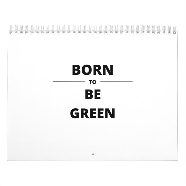BORN TO BE GREEN CALENDAR (Cover)