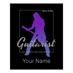 Born To Be Guitarist for Musicians and Band Member Poster