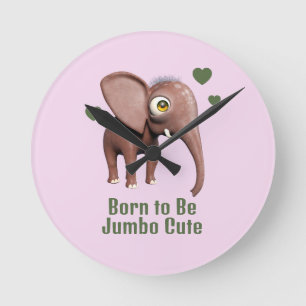 Born to Be Jumbo Cute Baby Elephant Custom Round Clock