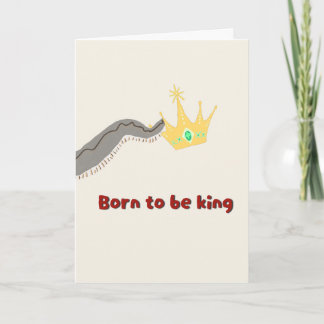 Born To Be King Funny Cobra Birthday Greeting Card