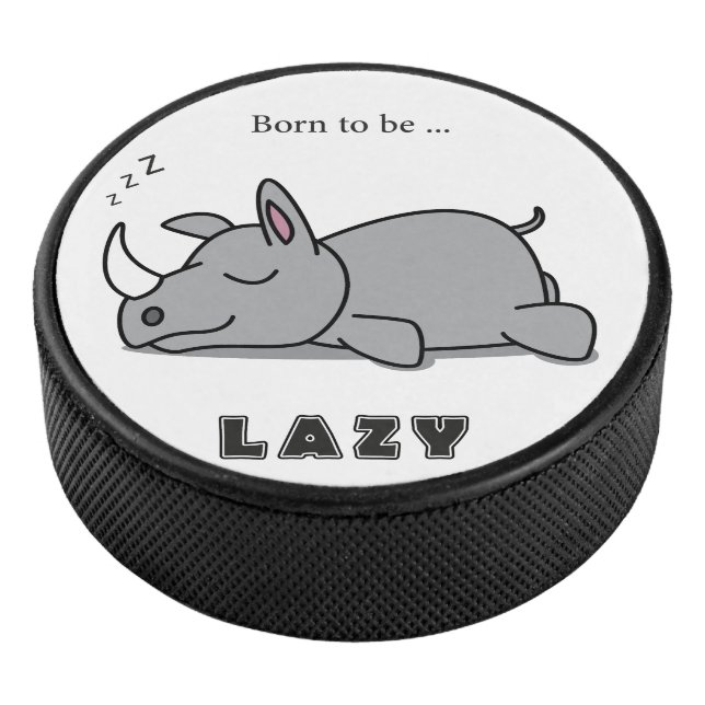 Born to be lazy hockey puck (3/4)
