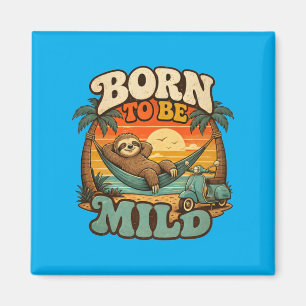 Born To Be Mild Funny Retro Sloth Vacation S Magnet