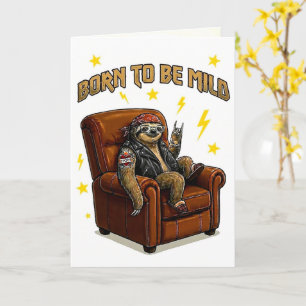 Born to Be Mild – Funny Sloth Biker Birthday Card