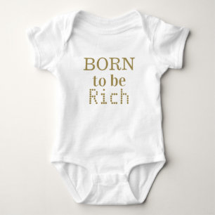 Born to be Rich Baby Bodysuit