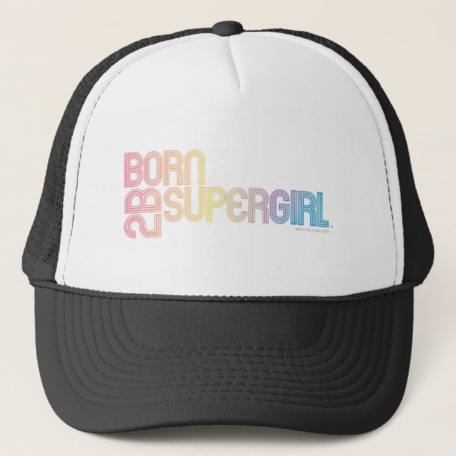 Born to Be Supergirl Trucker Hat (Front)