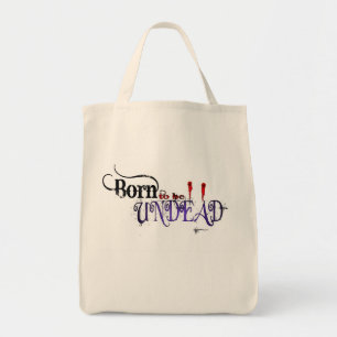Born to be Undead Tote Bag