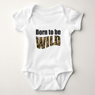 Born to be WILD Baby Bodysuit