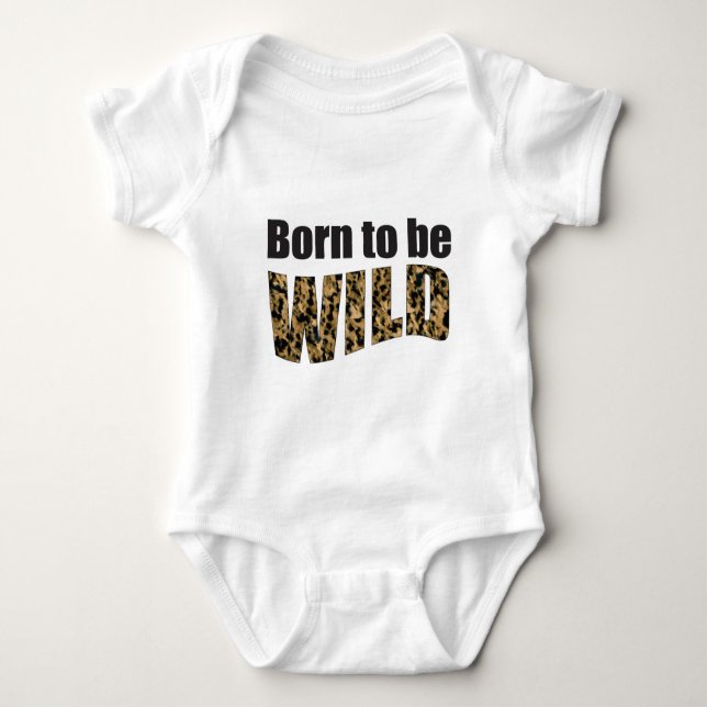 Born to be WILD Baby Bodysuit (Front)