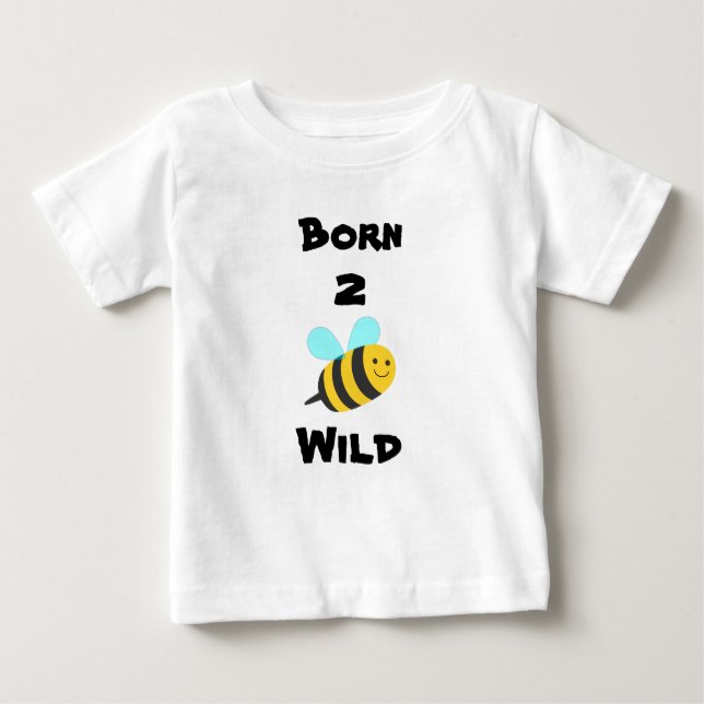 Born to be wild baby T-Shirt (Front)