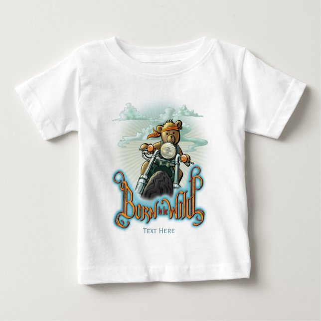 Born to be Wild Baby T-Shirt (Front)