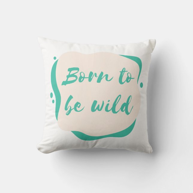 born to be wild cushion (Front)