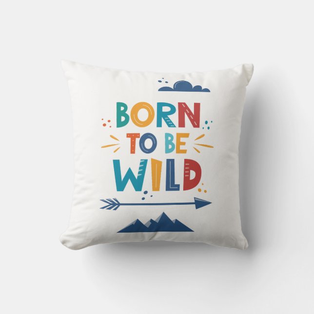 Born To Be Wild Cushion (Front)