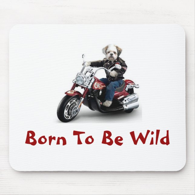 Born To Be Wild Mouse Pad (Front)