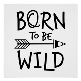 Born To Be Wild Poster