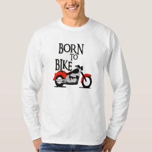 Born to bike T-Shirt
