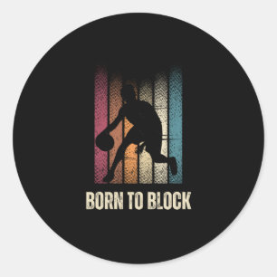 Born To Block  Classic Round Sticker